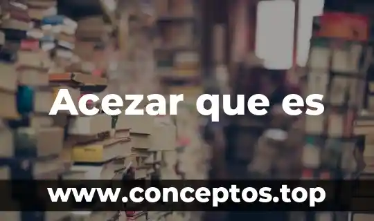 A que es acorde 6 Acezar que es