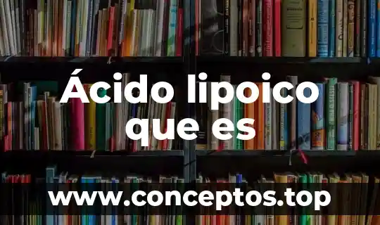 Ácido lipoico que es