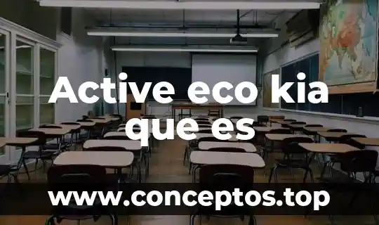 Qué es el Active Crystal Color y Purcolor 4 Active eco kia que es