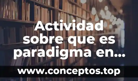 Actividad sobre que es paradigma en coogle