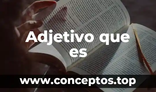 Adjetivo que es