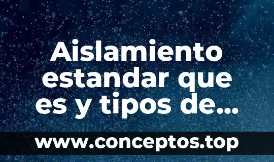 Aislamiento estandar que es y tipos de enfermedades