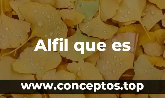 Alfil que es