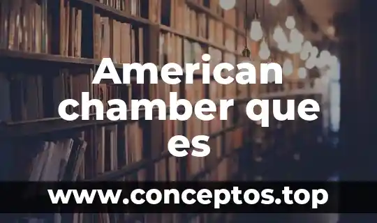 Que es identidad colectiva y sus caracteristicas 8 American chamber que es
