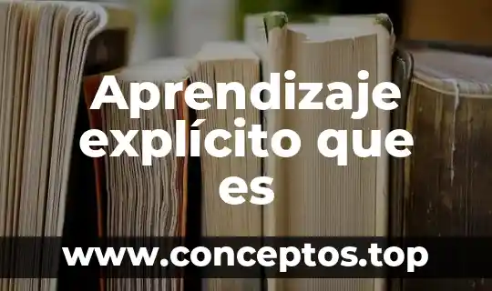 Aprendizaje explícito que es