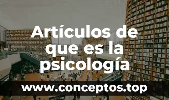 Artículos de que es la psicología