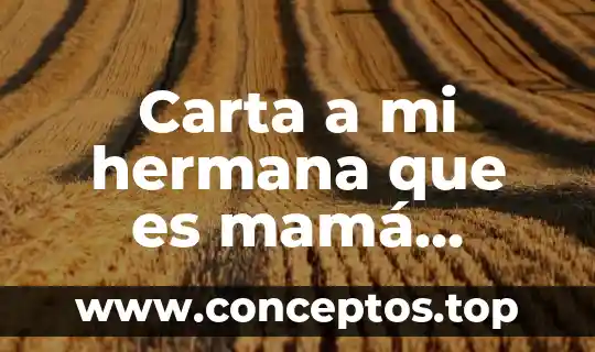 Carta a mi hermana que es mamá primeriza