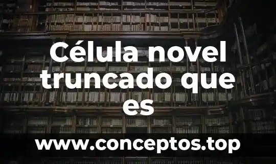 Que es besicula membranosa de celula animal 3 Célula novel truncado que es