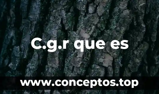 C.g.r que es