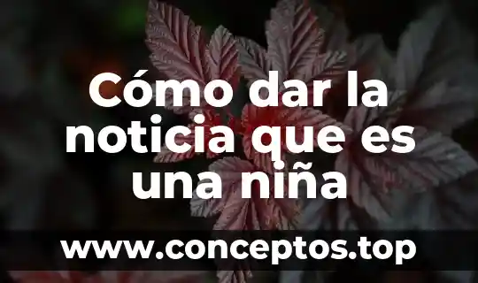 Cómo dar la noticia que es una niña
