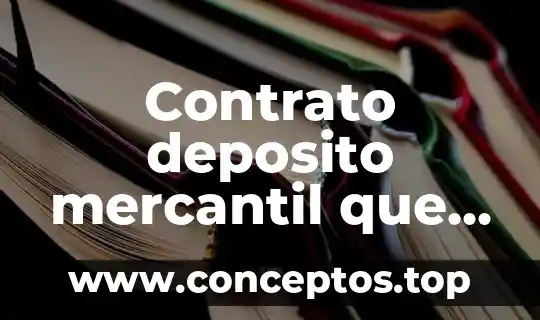Qué es el nombre comercial en derecho mercantil 6 Contrato deposito mercantil que es