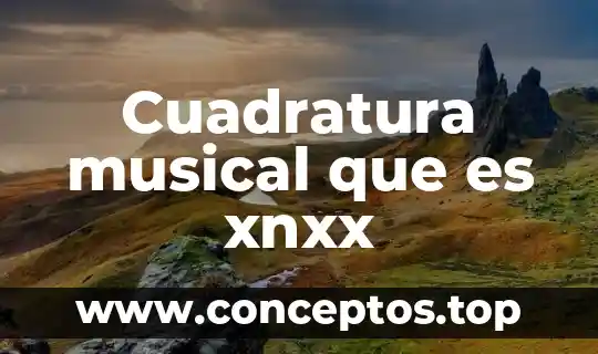 Cuadratura musical que es xnxx