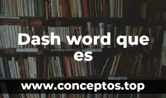 Dash word que es