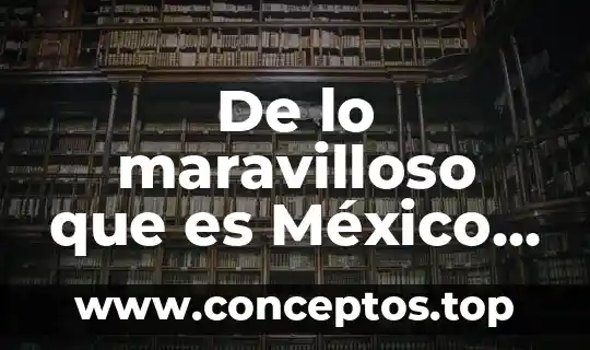 De lo maravilloso que es México Aventurero