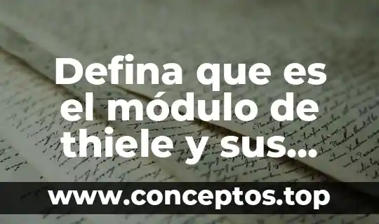 Defina que es el módulo de thiele y sus significado