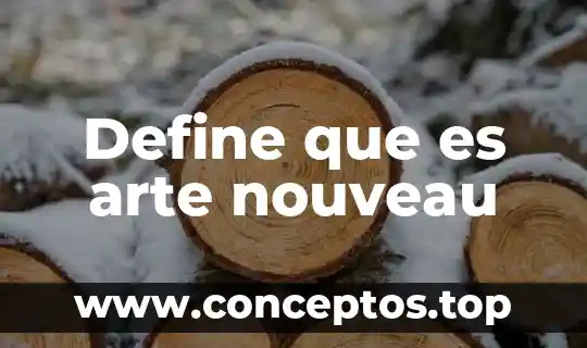 Define que es arte nouveau