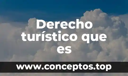 Derecho turístico que es