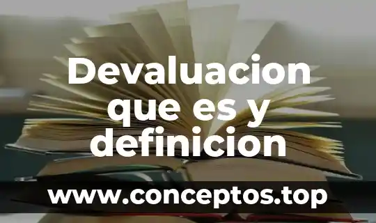 Devaluacion que es y definicion