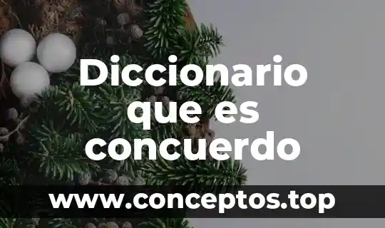 Que es pulcra diccionario 5 Diccionario que es concuerdo