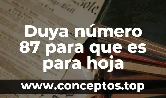 Duya número 87 para que es para hoja