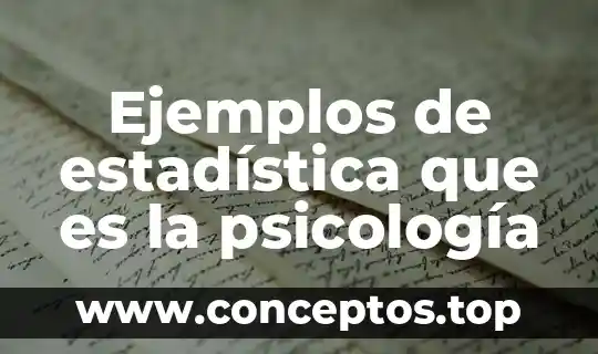 Ejemplos de estadística que es la psicología