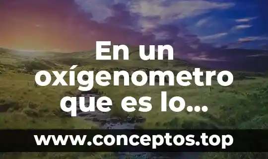 En un oxígenometro que es lo normal para marcar
