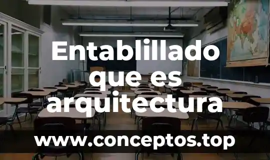 Entablillado que es arquitectura