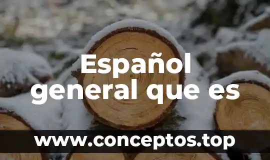 Español general que es