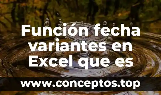 Que es una entidad en excel 8 Función fecha variantes en Excel que es