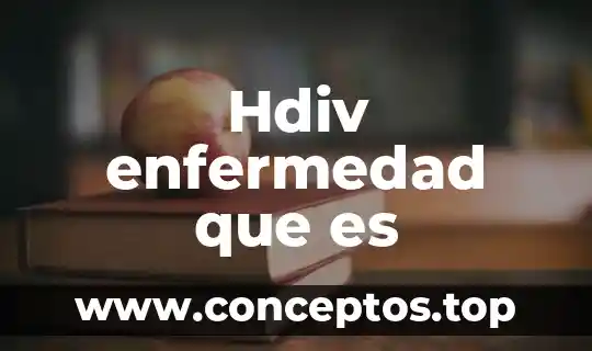 Hdiv enfermedad que es