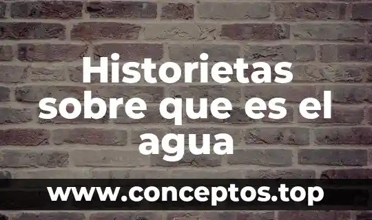 Que es magnetizar el agua 5 Historietas sobre que es el agua