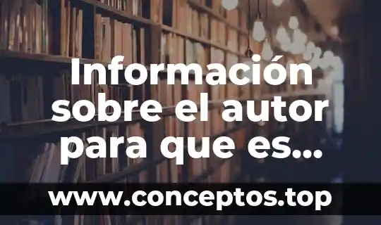 Información sobre el autor para que es importante