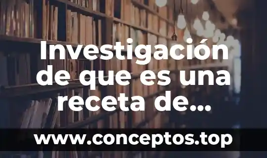 Que es la cocina gourmet mexicana 6 Investigación de que es una receta de cocina los esquites