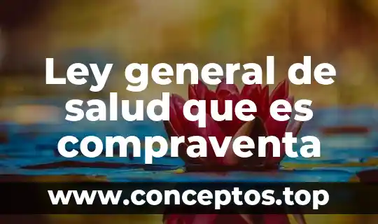 Que es la ley dentro del mundo griego 6 Ley general de salud que es compraventa