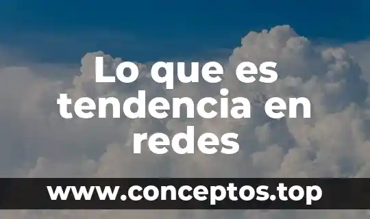 Que es tendencia a ser algo emocional 7 Lo que es tendencia en redes