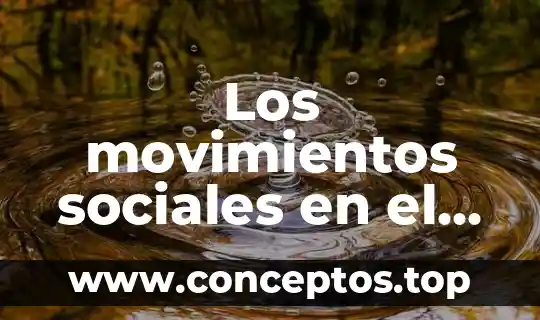 Los movimientos sociales en el siglo xix que es