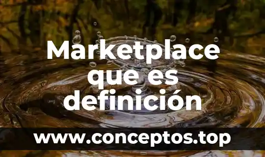Marketplace que es definición