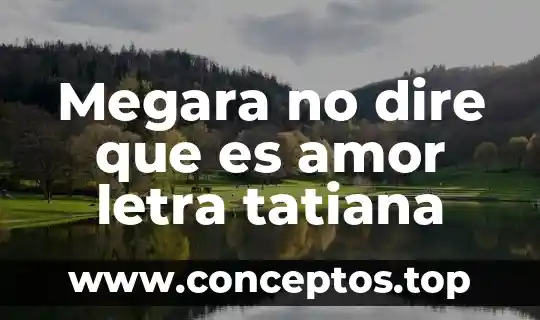 Qué es el amor agape o caridad 3 Megara no dire que es amor letra tatiana