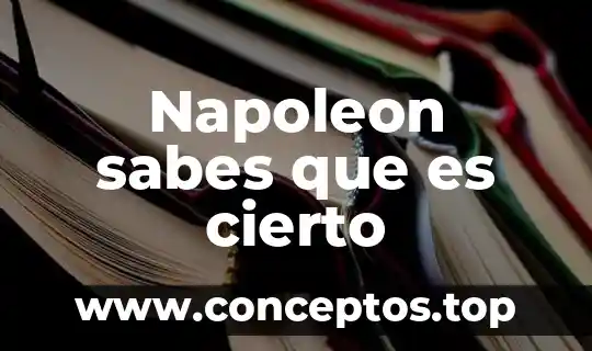 Sabes que es una monografia 4 Napoleon sabes que es cierto