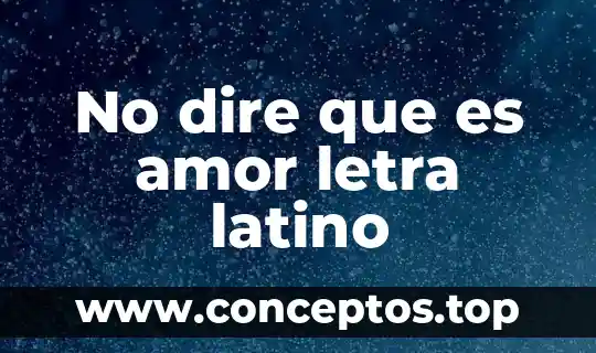Letra k que es tabla periodica 8 No dire que es amor letra latino