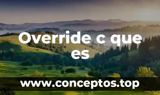 Override c que es