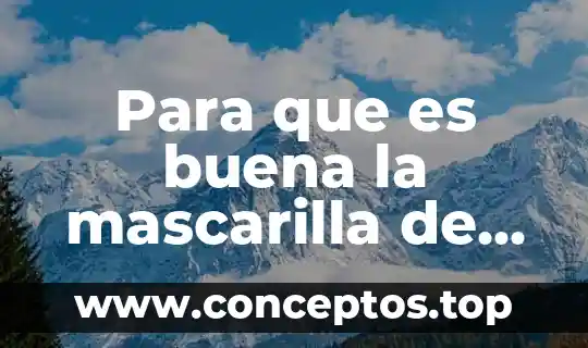 Para que es buena la mascarilla de cafe con leche