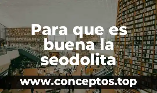 Para que es buena la seodolita