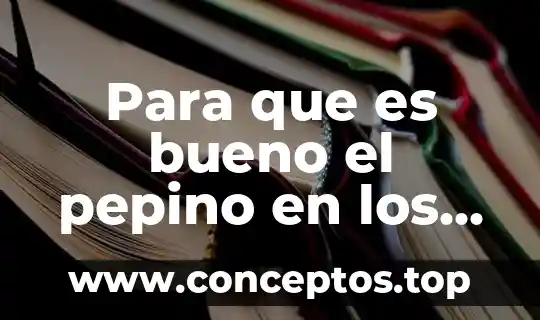 Que es bueno para la parálisis 5 Para que es bueno el pepino en los ojos