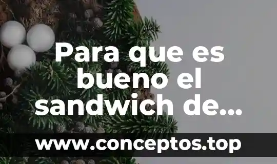 Para que es bueno el sandwich de atun