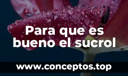Que es bueno para el estreñimiento en un embarazo 5 Para que es bueno el sucrol