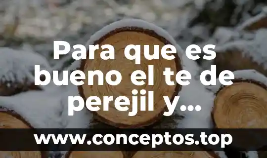 Para que es bueno el te de perejil y jengibre