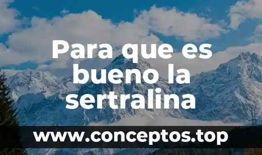 Que es bueno para la parálisis 7 Para que es bueno la sertralina