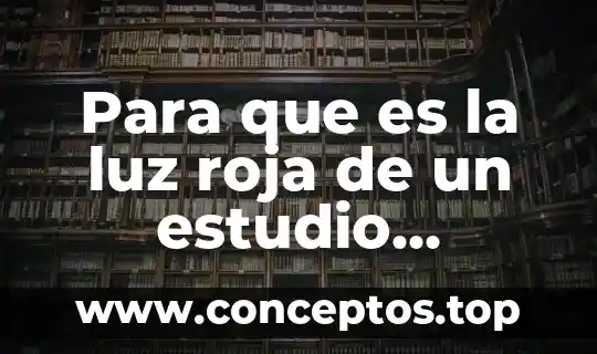 Para que es la luz roja de un estudio fotográfico
