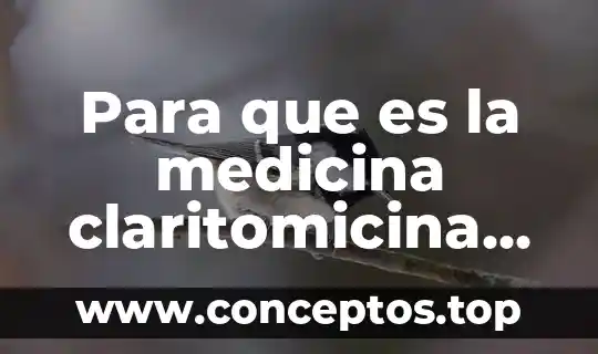 Para que es la medicina claritomicina trackid sp-006